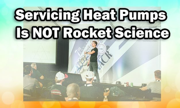 Servicing Heat Pumps Is NOT Rocket Science
