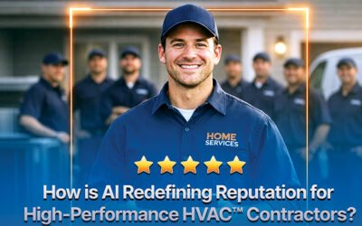 How Is AI Redefining Reputation for High Performance HVAC™ Contractors?